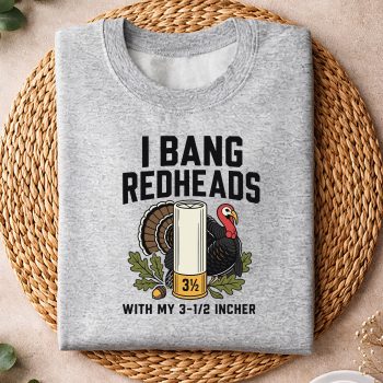 IBangRedheadsTurkeyHuntingGobblerHuntingOutdoorsmansweater.jpg
