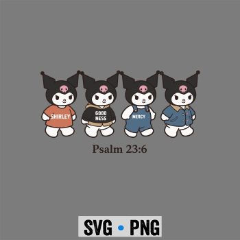 Kuromi Christian, Kuromi Surely Goodness Mercy Psalm 236 Funny Christian SVG PNG