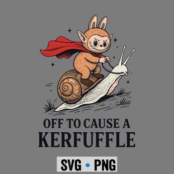 Labubu Kerfuffle SVG, Labubu Off to Cause A Kerfuffle Funny Meme SVG PNG