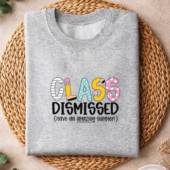 LastDayofSchoolClassDismissedGraduationTeacherLifesweater.jpg