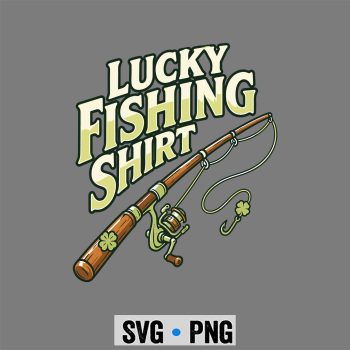 Lucky Fishing SVG, Lucky Fishing Angler Shamrock SVG PNG