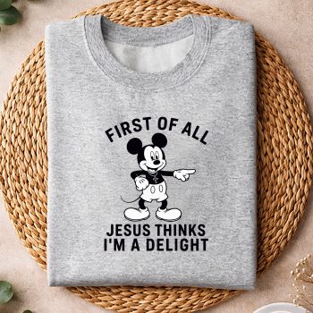 MickeyFirstofAllJesusThinksImADelightsweater.jpg
