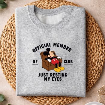 MickeyOfficialMemberofClubJustRestingMyEyesFathersDaysweater.jpg