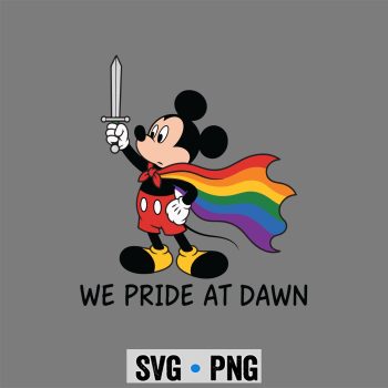Mickey Pride SVG, Mickey We Pride At Dawn Funny LGBT Support Pride Month SVG PNG