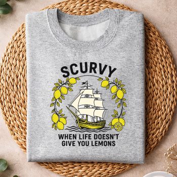 ScurvyWhenLifeDoesNotGiveLemonsFunnyNauticalsweater.jpg