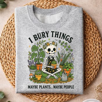 SkeletonGardenIBuryThingsMaybePlantsMaybePeoplesweater.jpg