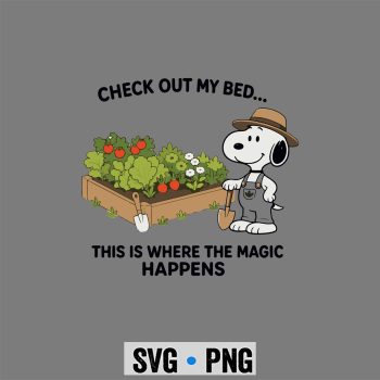 Snoopy Gardening SVG, Snoopy Check Out My Bed This Where The Magic Happens Gardener SVG PNG