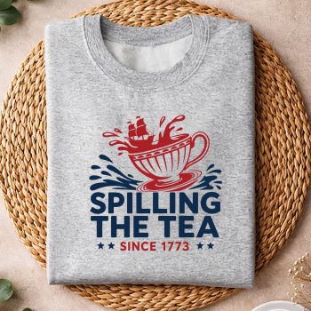 SpillingTheTeaSince1773FourthofJulysweater.jpg