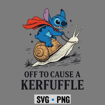 Stitch Kerfuffle SVG, Stitch Off to Cause A Kerfuffle Funny Meme SVG PNG