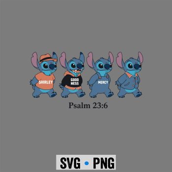 Stitch, Stitch Surely Goodness Mercy Psalm 236 Funny Christian SVG PNG