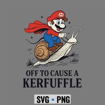 Mario Kerfuffle SVG, Super Mario Off to Cause A Kerfuffle Funny Meme SVG PNG