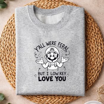 SuperMarioYallwereFeralButILowKeyLoveYouFunnysweater.jpg
