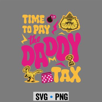 Gamer Dad SVG, Time to Pay the Daddy Tax Retro Gamer Dad Fathers Day SVG PNG