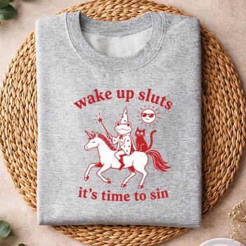 WakeUpSlutsItsTimetoSinFunnyWeirdFrogCatsweater.jpg