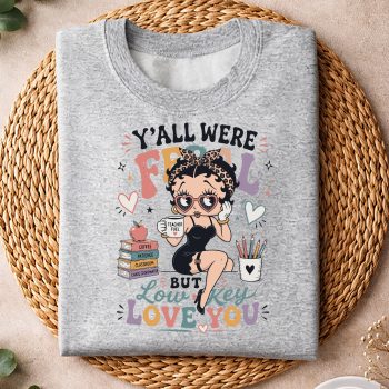 YallwereFeralButILowKeyLoveYouBettyBoopIcedCoffeesweater.jpg