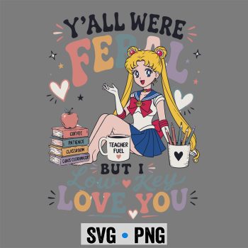 Sailor Moon, Y all were Feral But I Low Key Love You Sailor Moon Iced Coffee SVG PNG