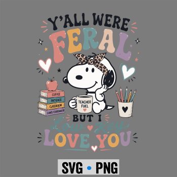 Snoopy, Y all were Feral But I Low Key Love You Snoopy Iced Coffee SVG PNG