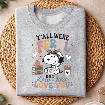 YallwereFeralButILowKeyLoveYouSnoopyIcedCoffeesweater.jpg