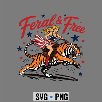 250 Years Patriot SVG, 250 Years Feral Free America Women Girl 4th July SVG PNG
