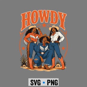 Howdy Cowgirl Western SVG, Howdy Cowgirl Western Boots Afro Western Rodeo Melanin SVG PNG