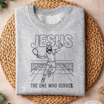 JesusTheOneWhoServesFunnyPickleballsweater.jpg