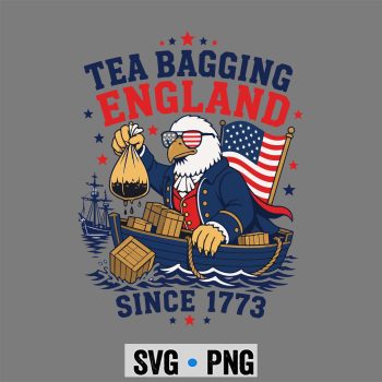 Teabagging 1773 Patriot SVG, Teabagging England Since 1773 America 4th of July 250 Years SVG PNG