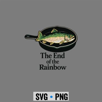Rainbow Trout SVG, The End of The Rainbow Funny Trout Fishing SVG PNG