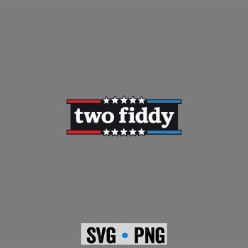 Two Fiddy SVG, Two Fiddy Funny Meme Vintage Distressed SVG PNG