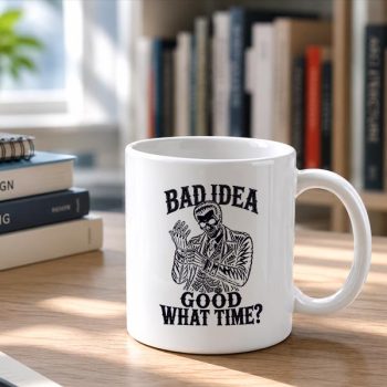 Homepage 8 Bad20Idea20Good20What20Time20Sarcastic20Skeleton20Dark20Mug202.jpg