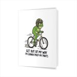 Get Out Of My Way Im Gonna Poop My Pants Greeting Card