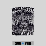 Heart Says Pit Knees Say Sit Skeleton Saying Quote PNG SVG