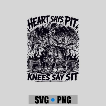 Homepage 111 Heart Says Pit Knees Say Sit Skeleton Saying Quote PNG SVG