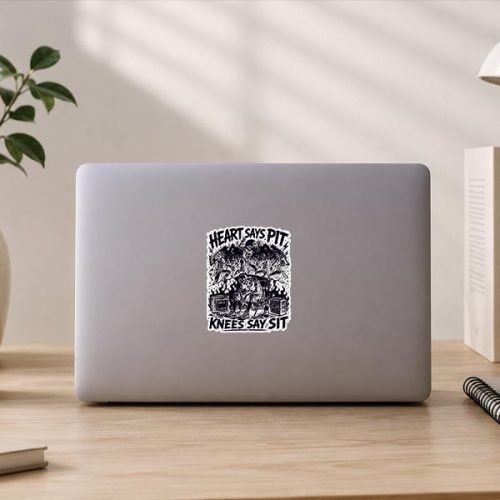 Heart Says Pit Knees Say Sit Skeleton Saying Quote Sticker 3 Heart Says Pit Knees Say Sit Skeleton Saying Quote Sticker