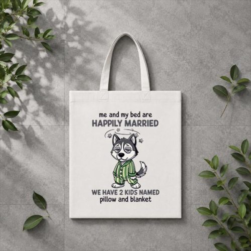 Me And My Bed Are Happily Married Sleepy Puppy Husky PNG SVG 3 Me And My Bed Are Happily Married Sleepy Puppy Husky PNG SVG