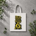 Money Bag Graffiti With Real Ones Move In Silence PNG SVG
