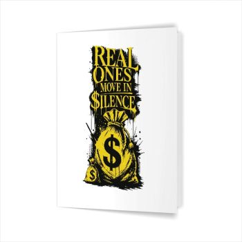 Money Bag Graffiti With Real Ones Move In Silence Greeting Card
