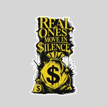 Money Bag Graffiti With Real Ones Move In Silence Sticker