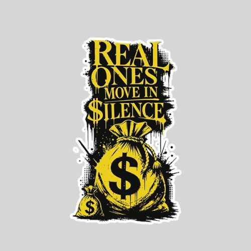 Money Bag Graffiti With Real Ones Move In Silence Sticker 1 Money Bag Graffiti With Real Ones Move In Silence Sticker