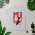Not Today Jesus Gothic Dark Creepy Cute PNG SVG