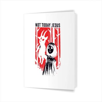 Homepage 56 Not Today Jesus Gothic Dark Creepy Cute Greeting Card