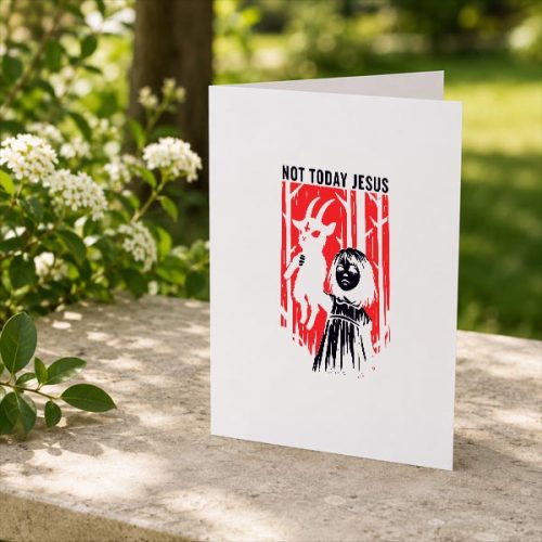 Not Today Jesus Gothic Dark Creepy Cute Greeting Card 2 Not Today Jesus Gothic Dark Creepy Cute Greeting Card