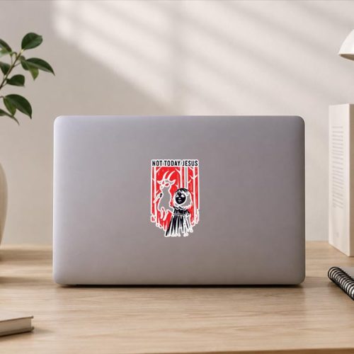 Not Today Jesus Gothic Dark Creepy Cute Sticker 3 Not Today Jesus Gothic Dark Creepy Cute Sticker
