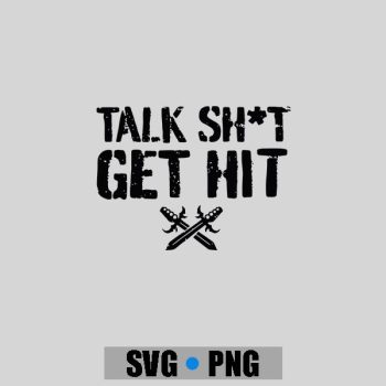 Homepage 105 Talk Shit Get Hit Vintage PNG SVG