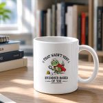 That Wasnt Very Evidence Based Of You Frog Nurse Mug