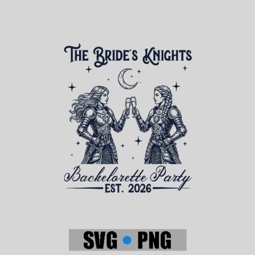 The Brides Knight Medieval Bride Bachelorette Party Couples PNG SVG