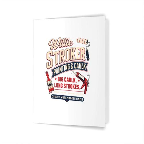 Willie Stroker Innuendo Dad Joke Gag Greeting Card 1 Willie Stroker Innuendo Dad Joke Gag Greeting Card