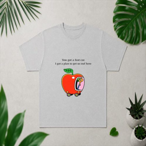 You Got a Fast Car I Got a Plan to Get Us Out of Here PNG SVG