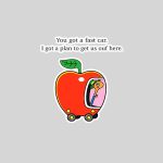 You Got a Fast Car I Got a Plan to Get Us Out of Here Sticker